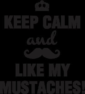 Keep calm mustaches