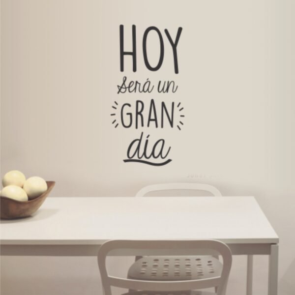 Hoy será un gran día